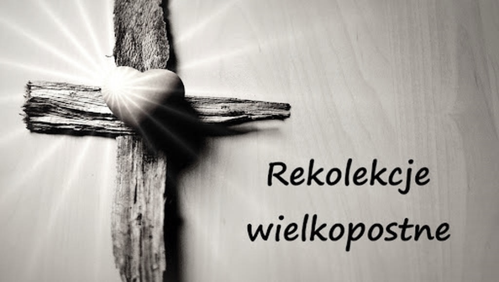 Rekolekcje wielkopostne. Program.